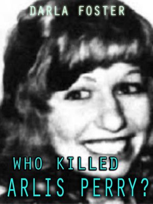 cover image of Who Killed Arlis Perry?